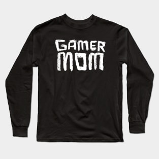 Gaming Mom, Gamer Mom Long Sleeve T-Shirt